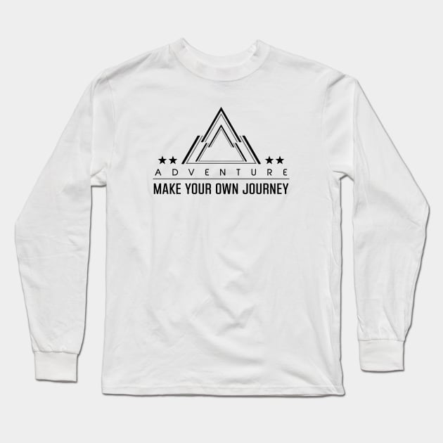 adventure make your own journey Long Sleeve T-Shirt by Ojoy